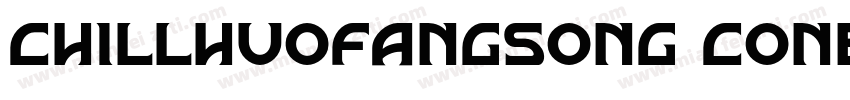 chillhuofangsong conbold字体转换